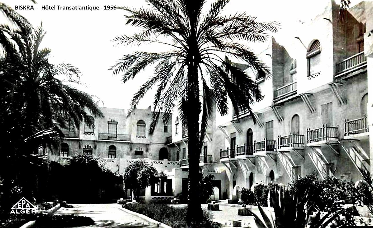 Biskra - Hotel Transatlantique - 1956.jpg